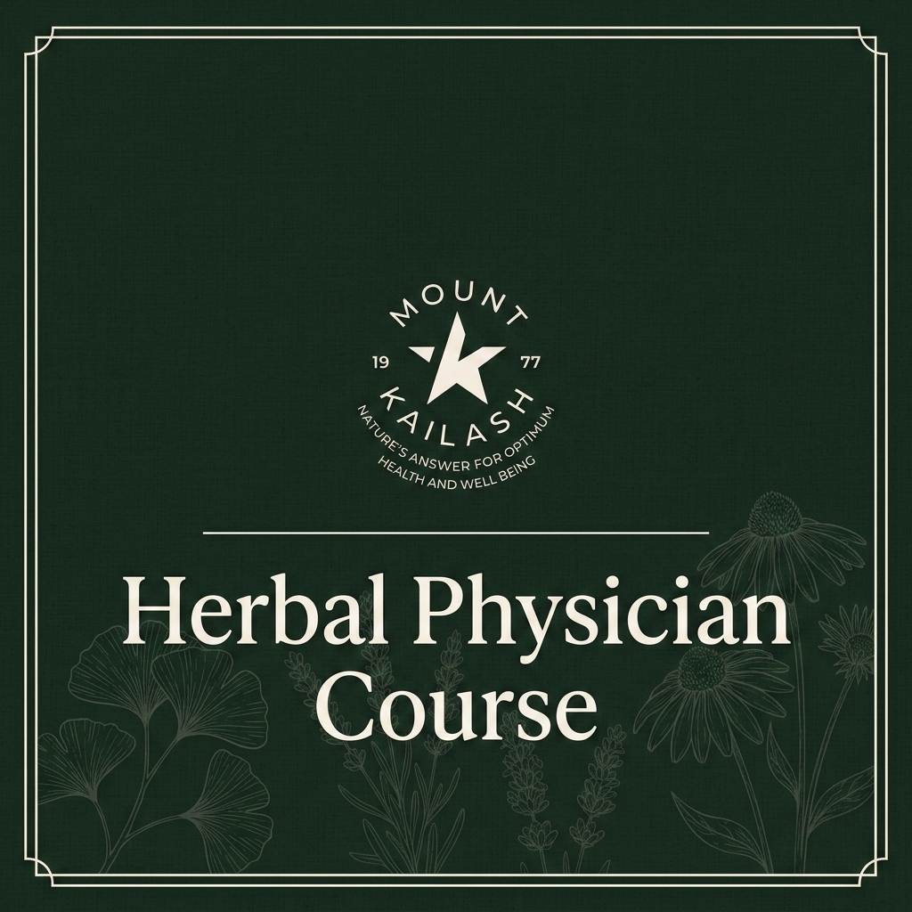 Herbal Physician Course - Mount Kailash School